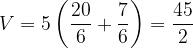 \dpi{120} V=5\left ( \frac{20}{6}+\frac{7}{6} \right )=\frac{45}{2}